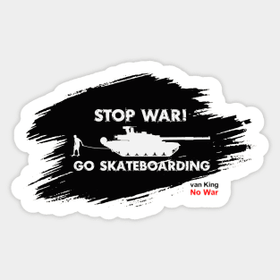 van King - Stop War! Go Skateboarding - Torn Black Sticker